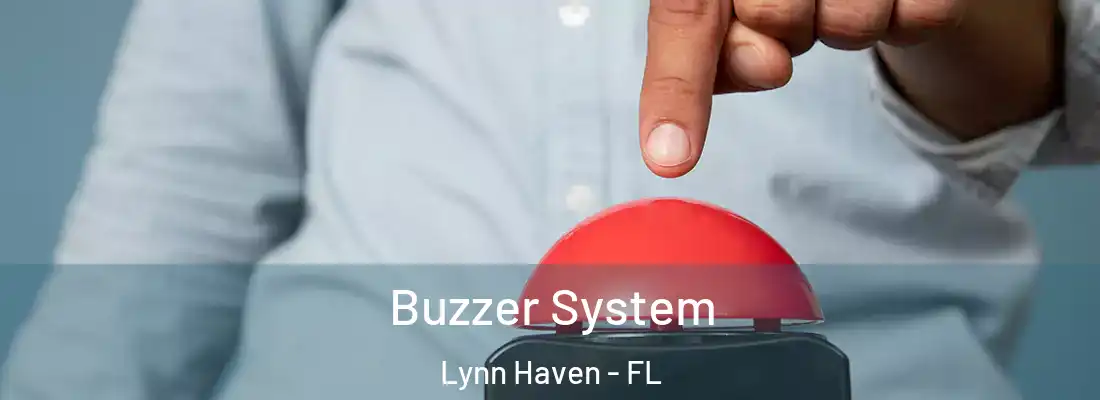 Buzzer System Lynn Haven - FL