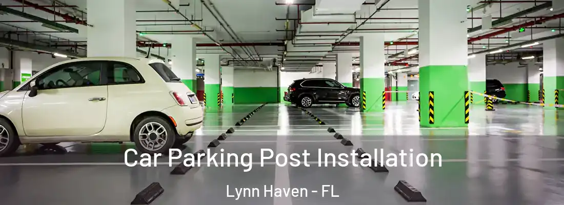 Car Parking Post Installation Lynn Haven - FL
