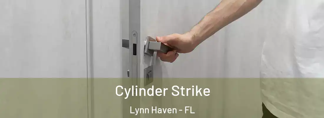 Cylinder Strike Lynn Haven - FL