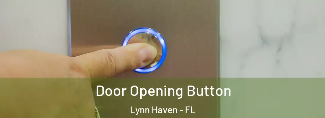Door Opening Button Lynn Haven - FL