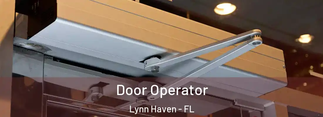  Door Operator Lynn Haven - FL