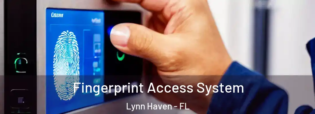 Fingerprint Access System Lynn Haven - FL