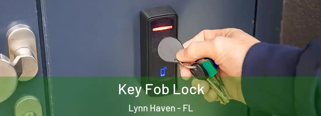 Key Fob Lock Lynn Haven - FL