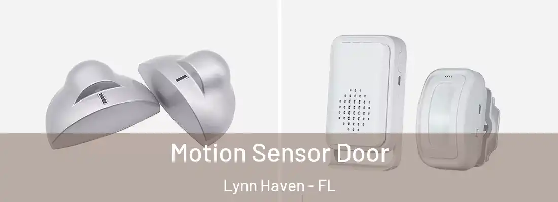 Motion Sensor Door Lynn Haven - FL