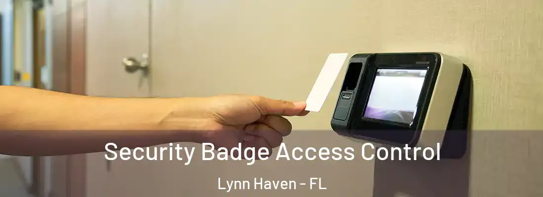 Security Badge Access Control Lynn Haven - FL