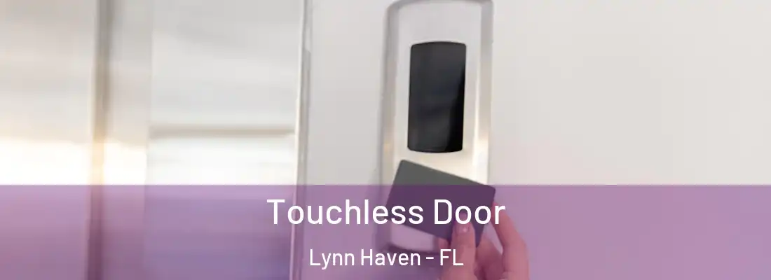 Touchless Door Lynn Haven - FL
